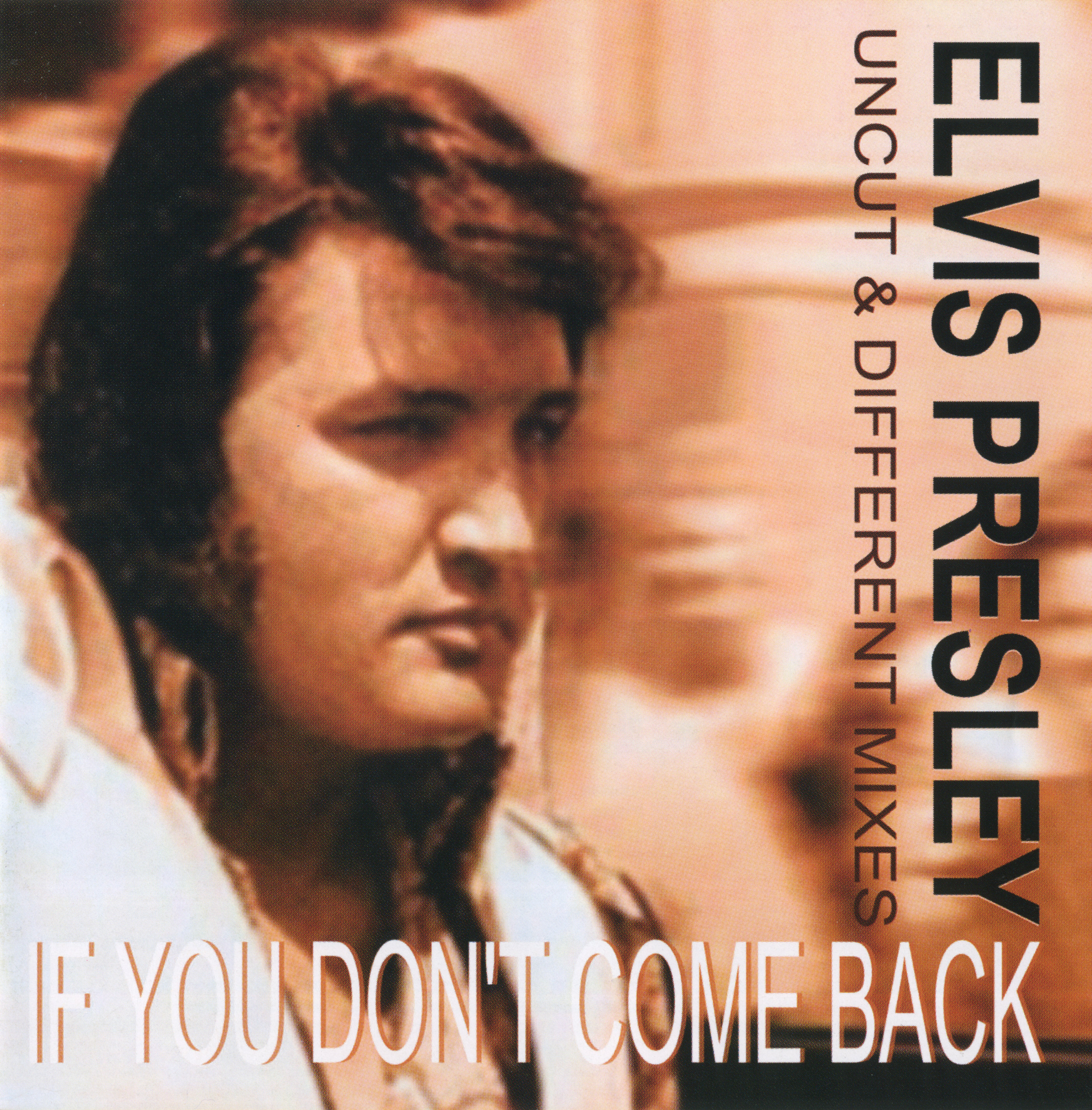 Elvis Presley  If You Dont Come Back : Front